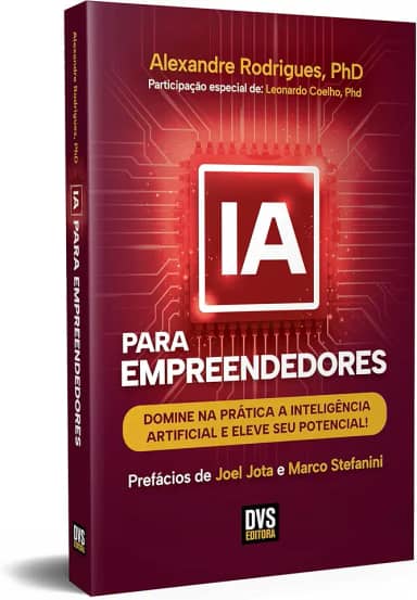 IA para Empreendedores: Domine na prática a inteligência artificial e eleve seu potencial!