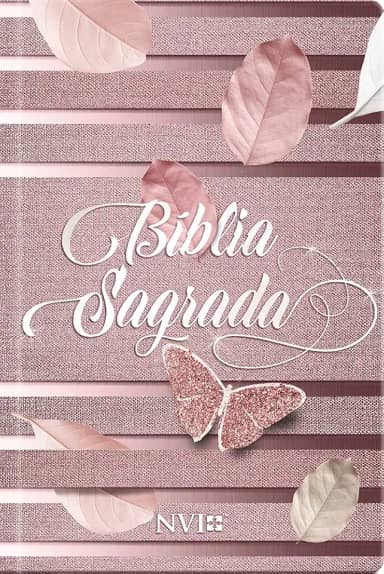 Bíblia sagrada feminina rosa - NVI: Sua bíblia para leitura sempre