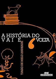 A história do vai e volta