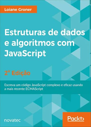 Estruturas De Dados E Algoritmos Com Javascript - 2ª Edição