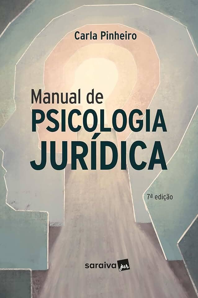 Manual de Psicologia Juridica - 7ª Edição 2024