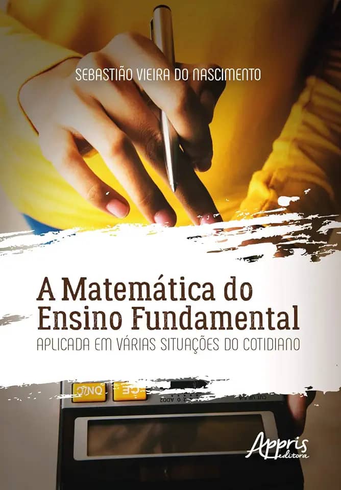 A matemática do ensino fundamental aplicada em várias situações do cotidiano