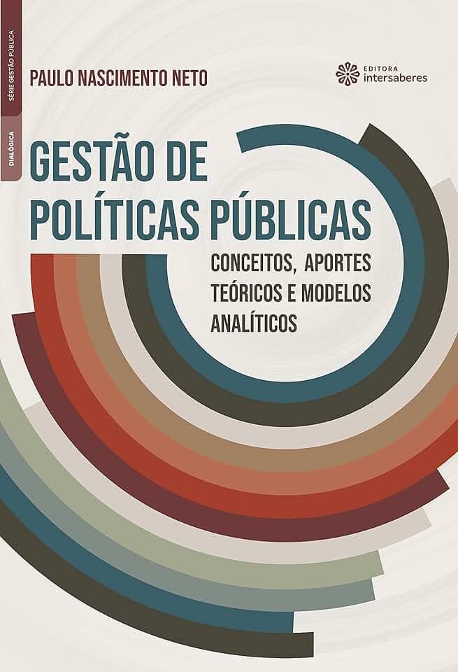 Gestão de políticas públicas:: conceitos, aportes teóricos e modelos analíticos