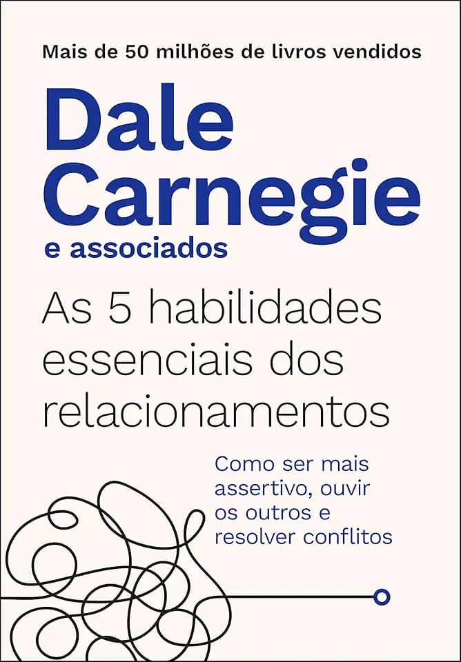 As 5 habilidades essenciais dos relacionamentos