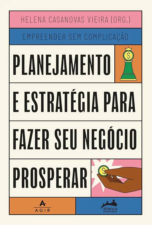 Planejamento e estratégia para fazer seu negócio prosperar: Trilogia Empreender sem Complicação: 3