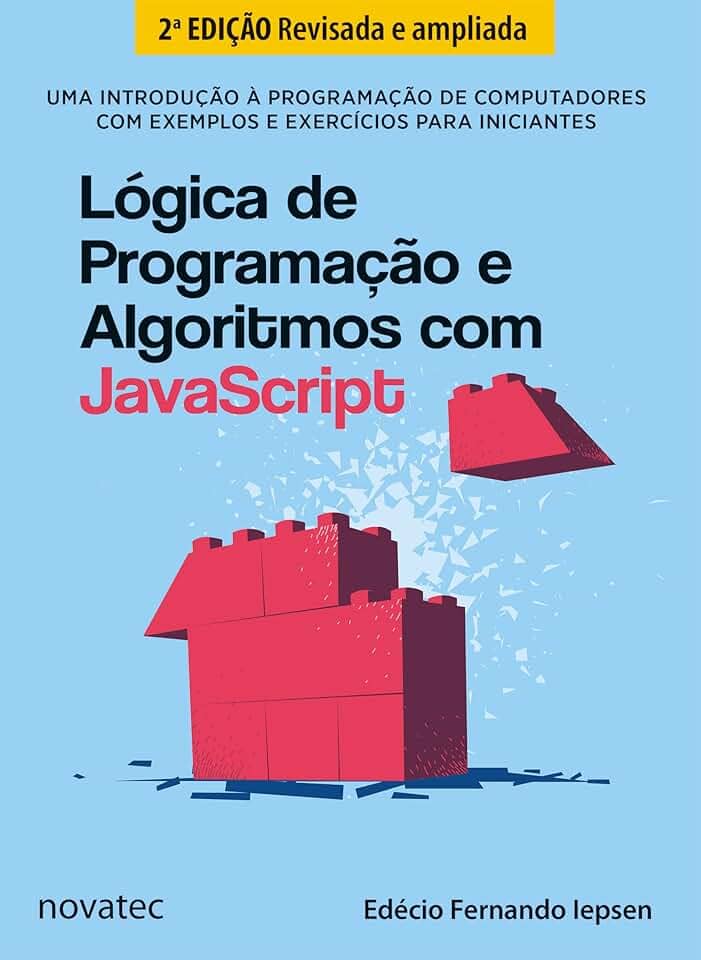 Lógica de Programação e Algoritmos com Javascript - 2ª Edição