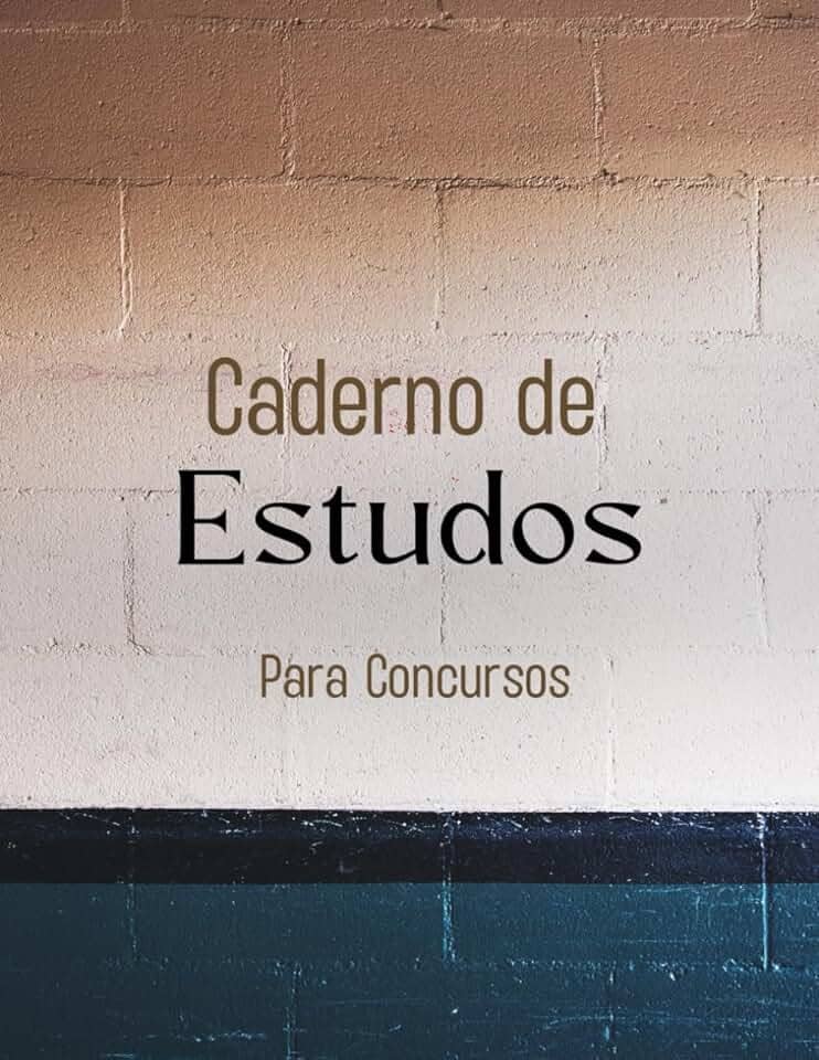 Caderno para concurseiros: Caderno de estudos para pessoas que estudam para concursos públicos