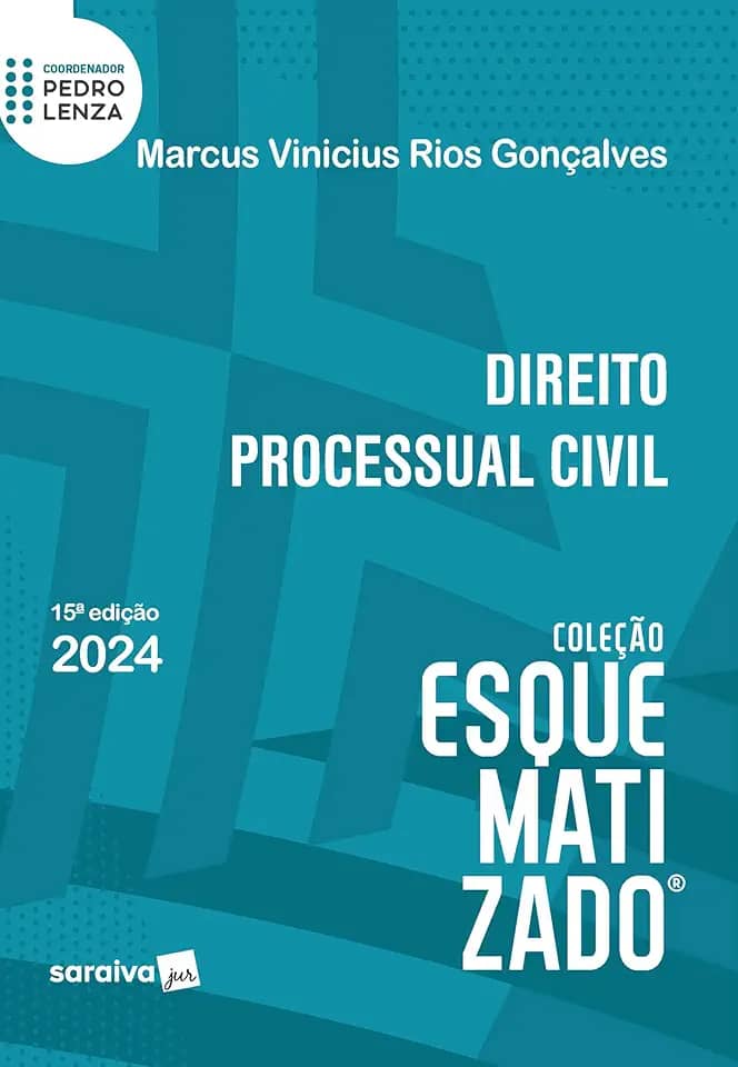 Direito Processual Civil - Coleção Esquematizado - 15ª Edição 2024
