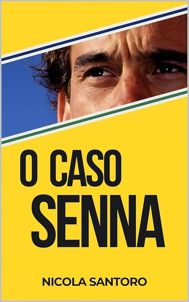 O CASO SENNA (SENNA TRIAL)