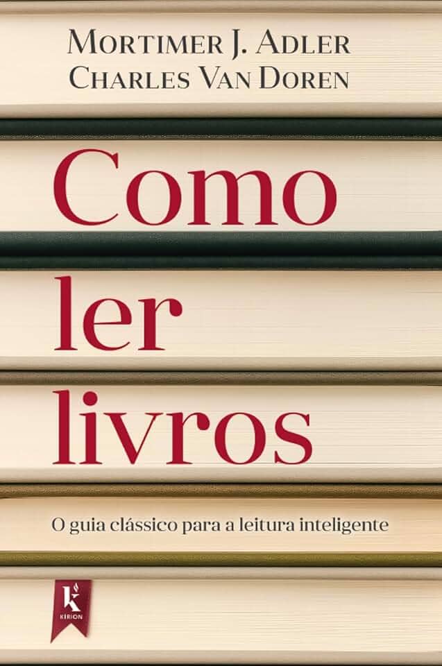 Como ler livros: O guia clássico para a literatura inteligente