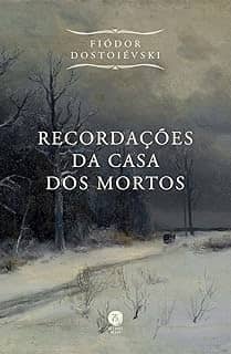 Recordações Da Casa Dos Mortos