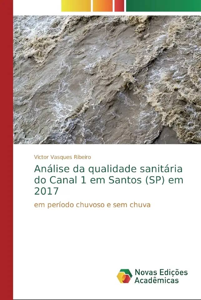Análise da qualidade sanitária do Canal 1 em Santos (SP) em 2017: em período chuvoso e sem chuva