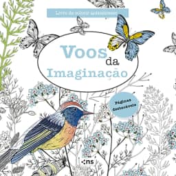 Voos da Imaginação - Livro de Colorir Antiestresse: Folhas destacáveis