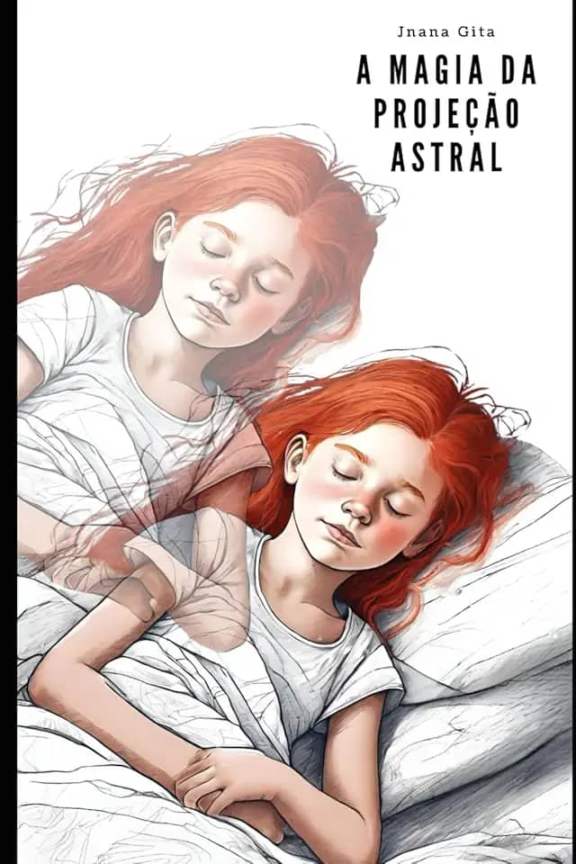 A Magia da Projeção Astral (Portuguese Edition)