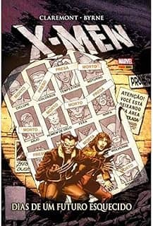 X-Men - Dias de Um Futuro Esquecido - Volume 1