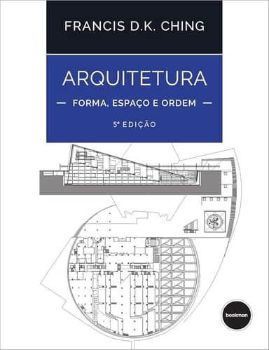 Arquitetura: Forma, Espaço e Ordem