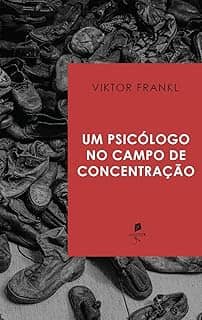 Um Psicólogo no Campo de Concentração