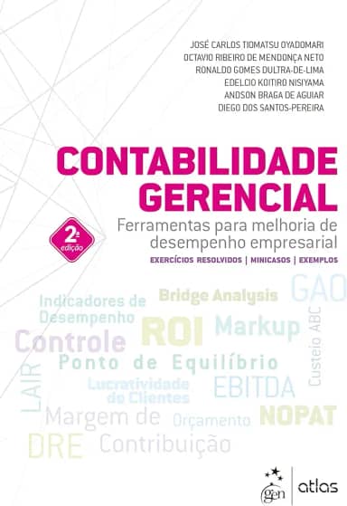 Contabilidade Gerencial - Ferramentas para Melhoria de Desempenho Empresarial