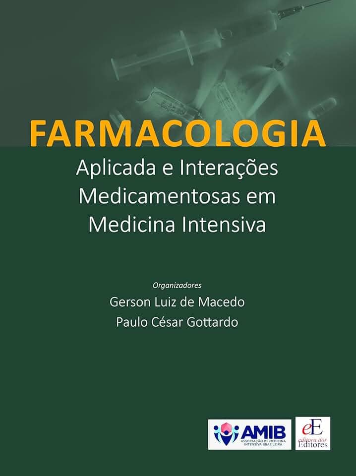 Farmacologia Aplicada e Interações Medicamentosas em Medicina Intensiva