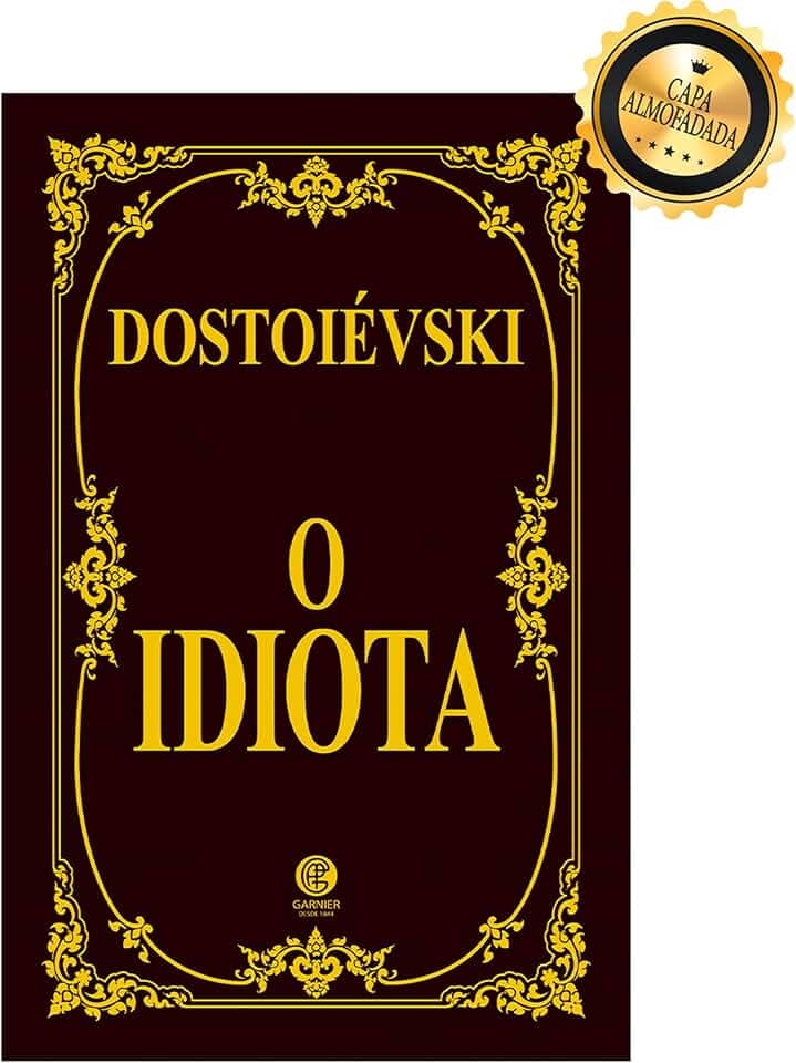 O Idiota - Edição de Luxo Almofadada