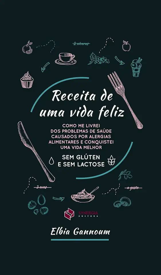 Receita de uma vida feliz: sem glúten e sem lactose