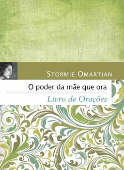 O poder da mãe que ora - Livro de orações: Livro de orações
