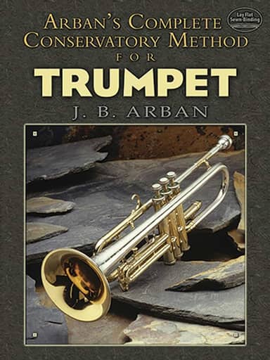 Arban's Complete Conservatory Method for Trumpet: Lay-Flat Sewn Binding