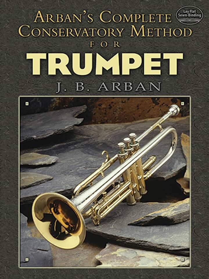 Arban's Complete Conservatory Method for Trumpet: Lay-Flat Sewn Binding