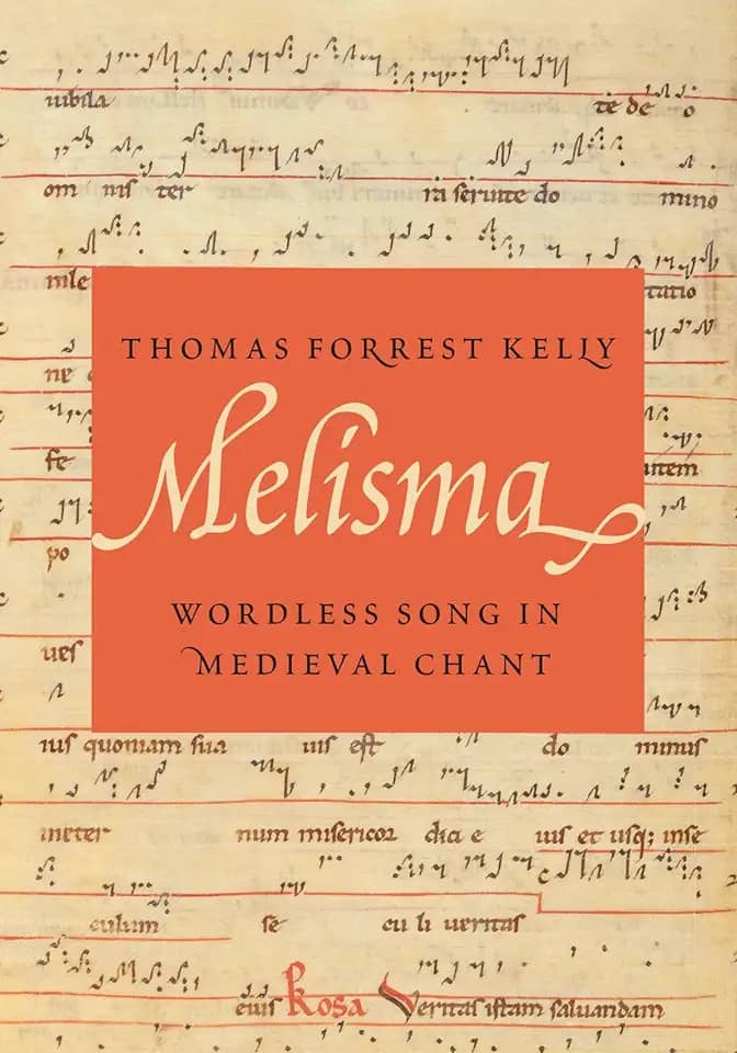 Melisma: Wordless Song in Medieval Chant (English Edition)