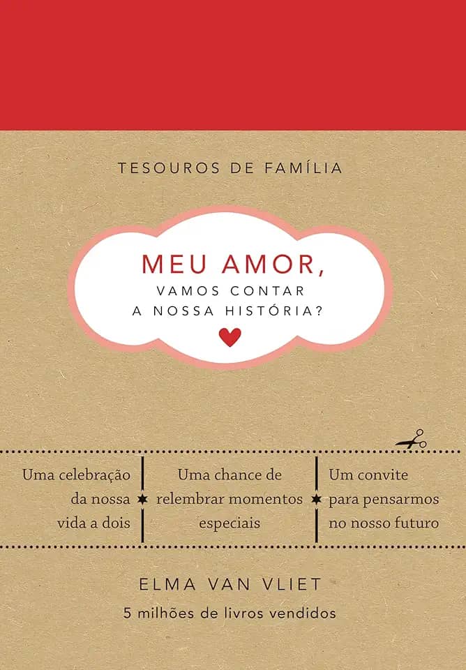 Meu amor, vamos contar a nossa história? (Tesouros de família): Um livro para dar e receber de volta
