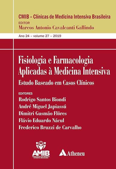 Fisiologia e Farmacologia Aplicadas à Medicina Intensiva: Estudo Baseado em Casos Clínicos