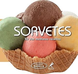 Sorvetes: 50 das melhores receitas