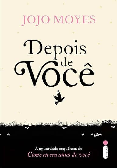 Depois de você: (Trilogia Como Eu Era Antes de Você - livro dois): 2