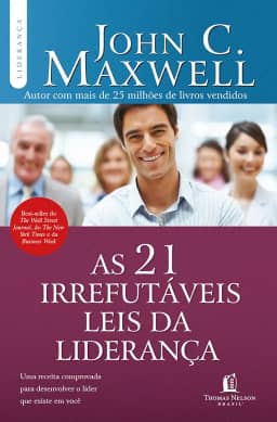As 21 irrefutáveis leis da liderança