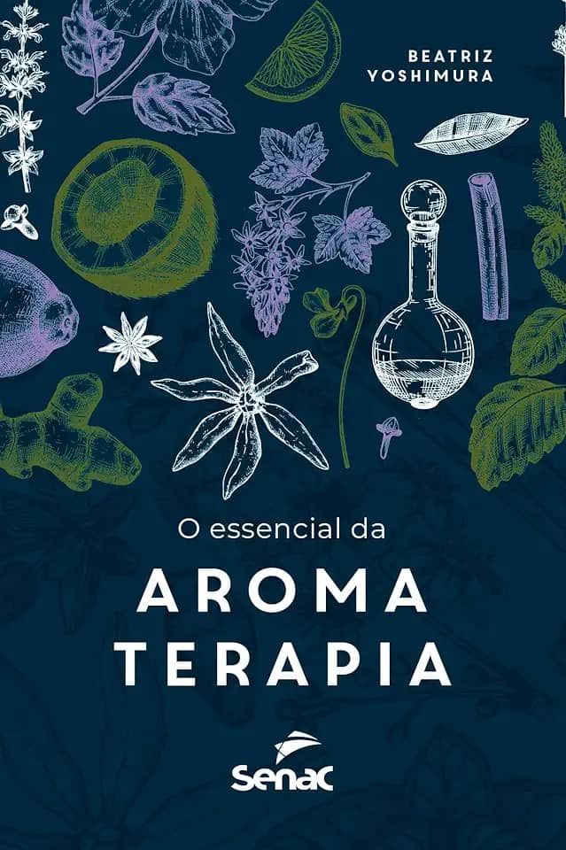 O essencial da aromaterapia