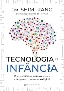 Tecnologia na Infância: criando hábitos saudáveis para crianças em um mundo digital