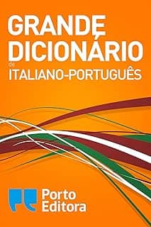 Grande Dicionário de Italiano-Português / Grande Dizionario Italiano-Portoghese