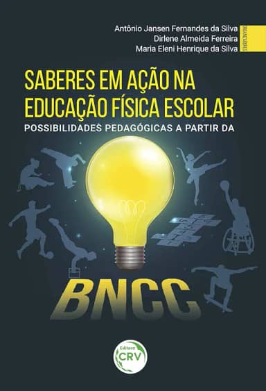 Saberes em ação na educação física escolar: possibilidades pedagógicas a partir da bncc