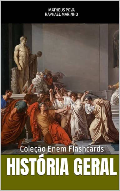 HISTÓRIA GERAL: COLEÇÃO FLASHCARDS ENEM (COLEÇÃO ENEM FLASHCARDS)