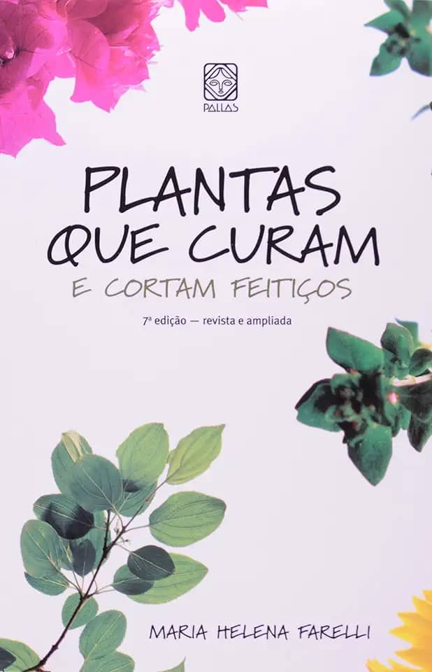 Plantas que curam e cortam feitiços