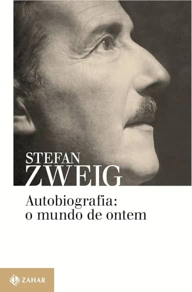 Autobiografia: o mundo de ontem: Memórias de um europeu