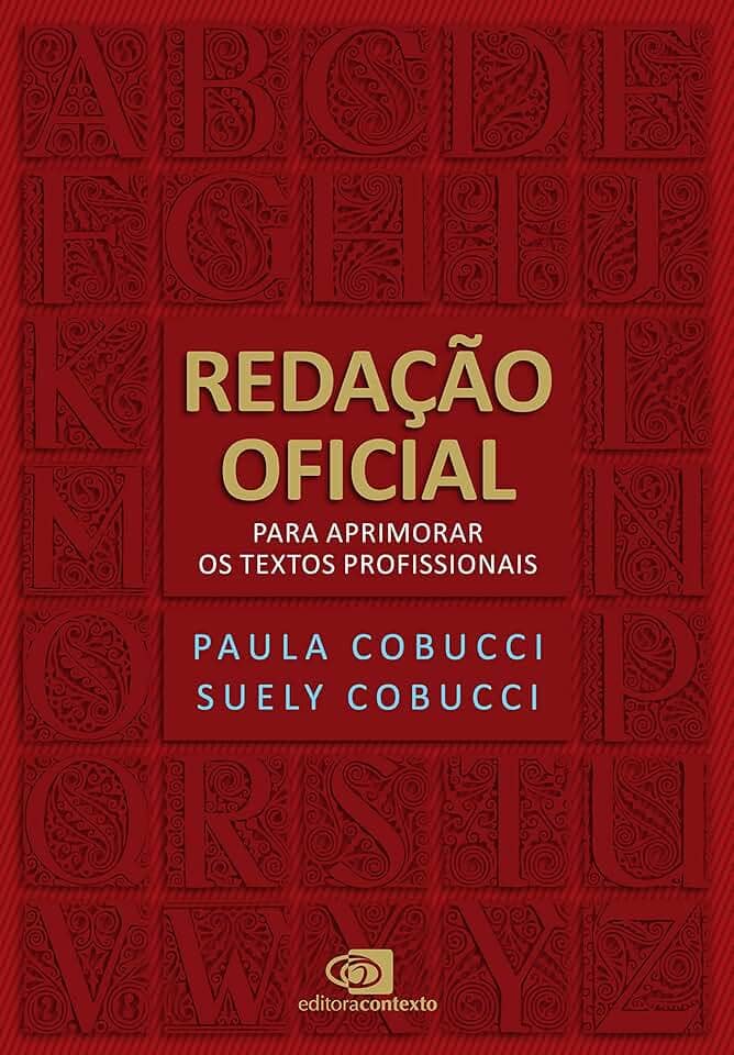 Redação Oficial: para aprimorar os textos profissionais
