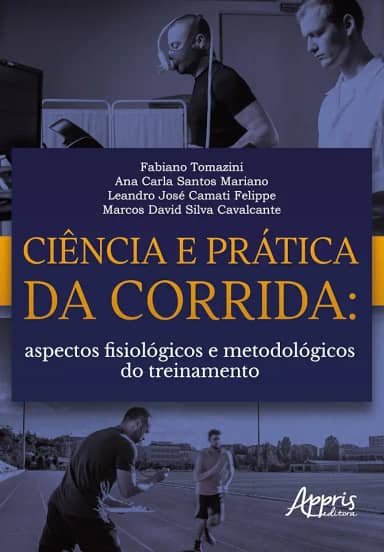 Ciência e Prática da Corrida:: Aspectos Fisiológicos e Metodológicos do Treinamento