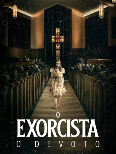 O Exorcista - O Devoto
