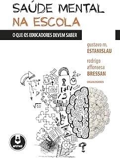 Saúde Mental na Escola: O que os Educadores Devem Saber