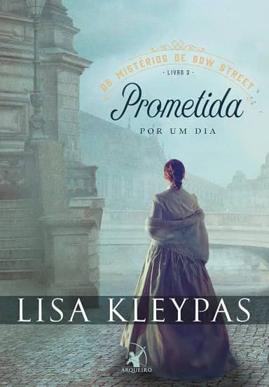 Prometida por um dia (Os Mistérios de Bow Street – Livro 3)