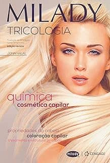 Milady - Tricologia: química cosmética capilar