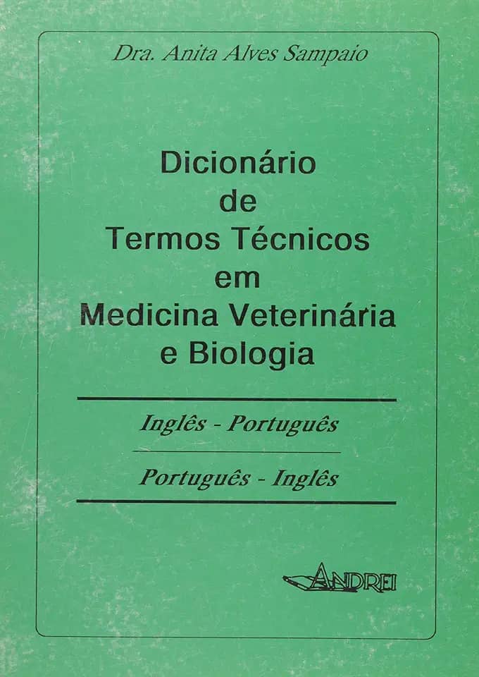 Dicionário Ingles-Portugues/Portugues-Ingles. Medicina Veterinária e Biologia