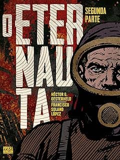 O Eternauta - Segunda Parte (Edição definitiva)