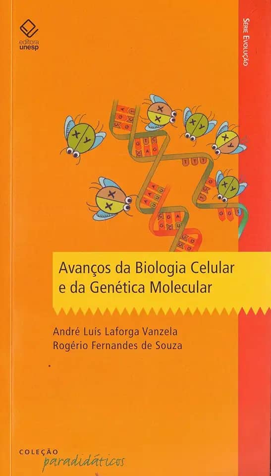Avanços da Biologia Celular e da Genética Molecular